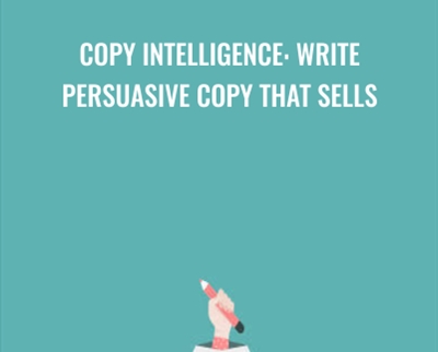 Copy Intelligence: Write Persuasive Copy that Sells - Basim Salim