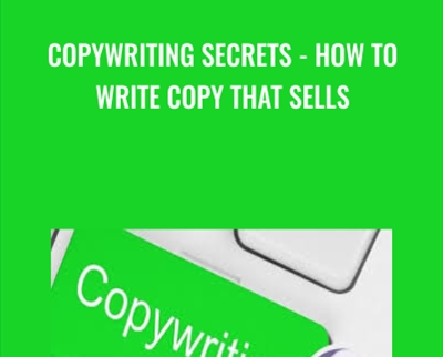 Copywriting secrets-How to write copy that sells - Len Smith & Sean Kaye