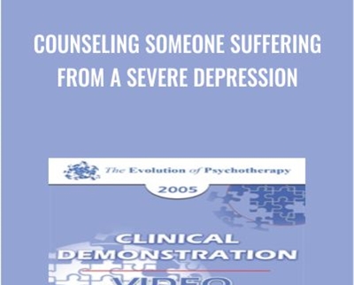 Counseling Someone Suffering from a Severe Depression - William Glasser