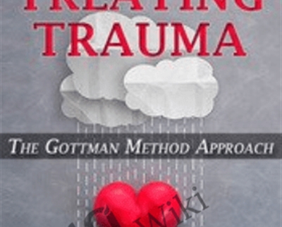 Couples Therapy for Treating Trauma: The Gottman Method Approach - John M. Gottman & Julie Schwartz Gottman