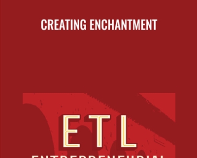 Creating Enchantment - Guy Kawasaki