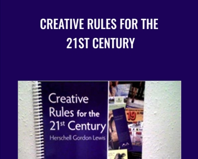 Creative Rules for the 21st Century - Herschell Gordon Lewis