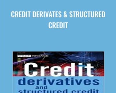 Credit Derivates & Structured Credit - Richard Bruyere