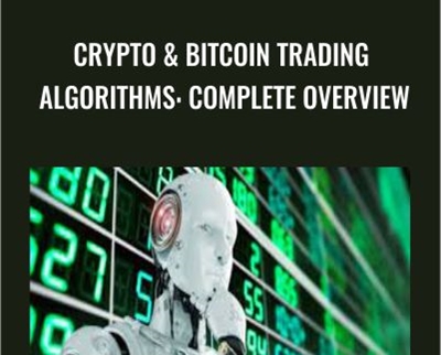 Crypto & Bitcoin Trading Algorithms: Complete Overview - Tyler Johnson