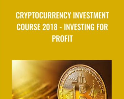 Cryptocurrency Investment Course 2018-Investing For Profit - David Weinstock