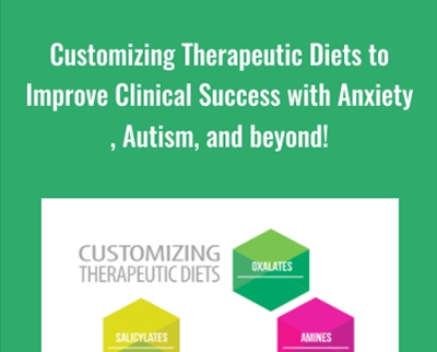 Customizing Therapeutic Diets to Improve Clinical Success with Anxiety