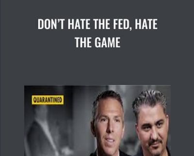 Dont Hate The Fed