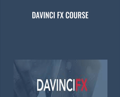 DaVinci FX Course - DaVinci