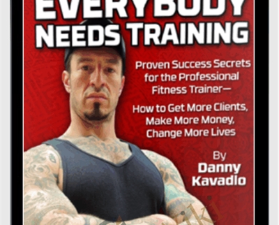 Everybody needs training - Danny Kavadlo