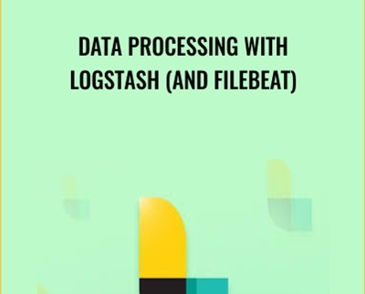 Data Processing with Logstash (and Filebeat) - Juhan Aasaru