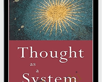 Thought as a System - David Bohm
