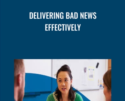 Delivering Bad News Effectively - Gemma Leigh Roberts