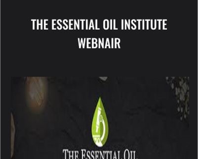 The Essential Oil Institute Webnair - Dr Axe
