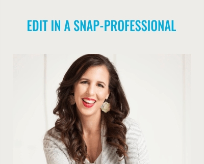 Edit In A Snap-Professional - Jamie Larson