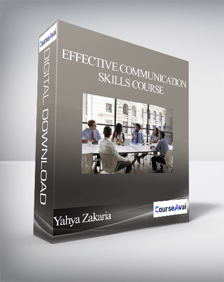 Effective Communication Skills Course - Yahya Zakaria