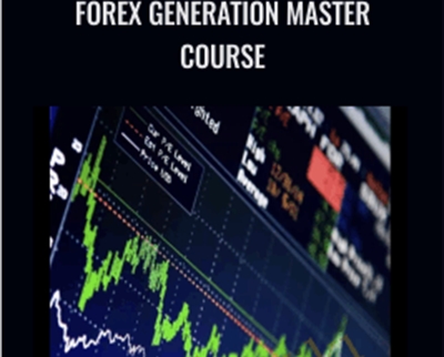 Forex Generation Master Course - Forex Generation
