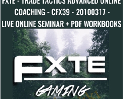 Trade Tactics Advanced Online Coaching-CFX39-20100317-Live Online Seminar + PDF Workbooks - Jimmy Young