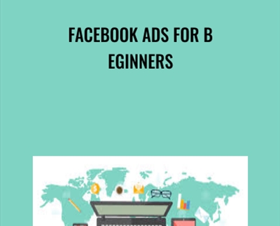 Facebook Ads for Beginners - Will Haimerl