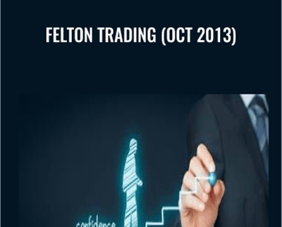 Felton Trading (Oct 2013) - Felton