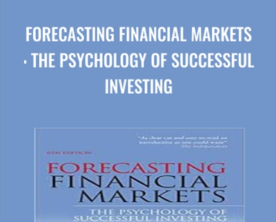 Forecasting Financial Markets: The Psychology of Successful Investing - Tony Plummer