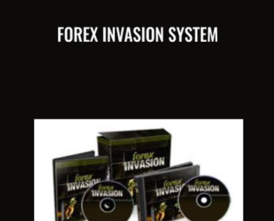 Forex Invasion System - Steve Lee Jones