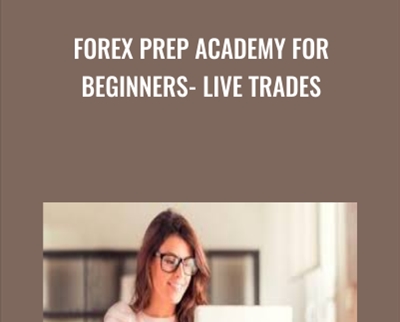 Forex Prep Academy for Beginners- Live trades! - Lee Johnson