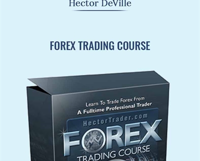 Forex Trading Course - Hector Deville