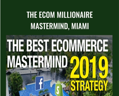The Ecom Millionaire Mastermind