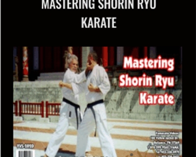Mastering Shorin Ryu Karate - George Alexander