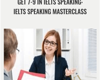 Get 7-9 in IELTS Speaking: IELTS Speaking Masterclass - Nestor Kiourtzidis