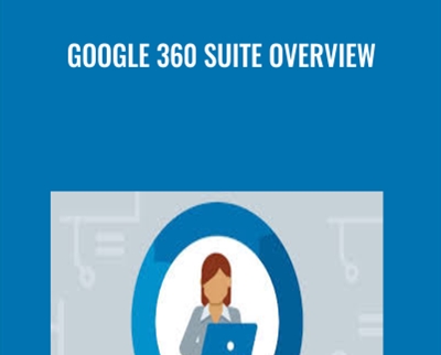 Google 360 Suite Overview - David Booth
