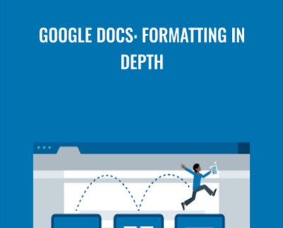 Google Docs: Formatting in Depth - Jess Stratton
