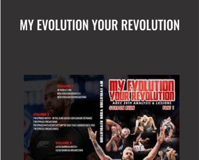 My Evolution Your Revolution - Gordon Ryan