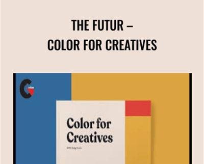 The Futur -Color for Creatives - Greg Gunn
