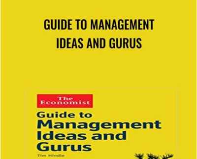 Guide to Management Ideas and Gurus - Tim Hindle