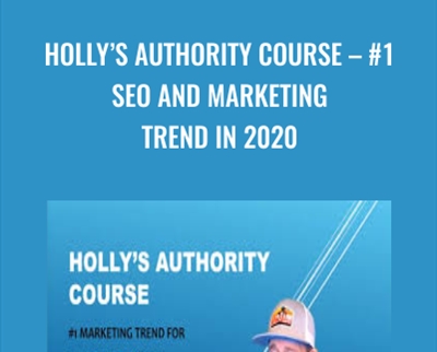 Hollys Authority Course-#1 Seo And Marketing Trend In 2020 - Marc Zwygart