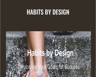 Habits by Design - James Garrett