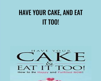 Have Your Cake