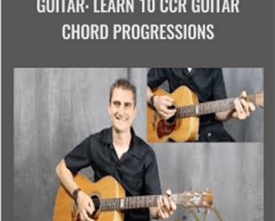 Guitar: Learn 10 CCR Guitar Chord Progressions - Henry Olsen