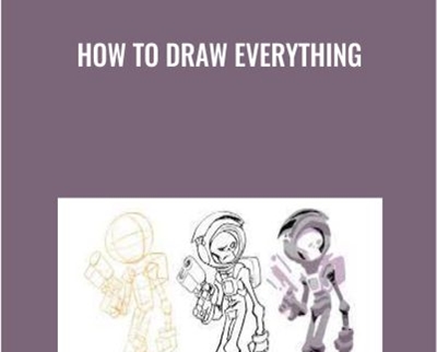 How To Draw Everything - Jake Parker