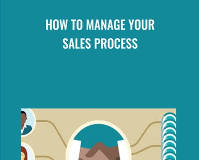 How to Manage Your Sales Process - Jeff Bloomfield