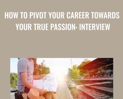 How to Pivot Your Career Towards Your True Passion: Interview - Jenny Blake