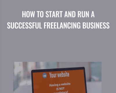How to Start and Run a Successful Freelancing Business - Doru Catana