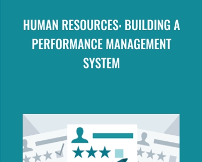 Human Resources: Building a Performance Management System - Catherine Mattice Zundel