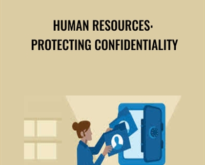 Human Resources: Protecting Confidentiality - Don Phin