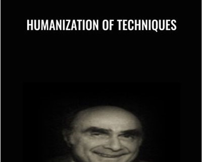 Humanization of Techniques - Erving Polster