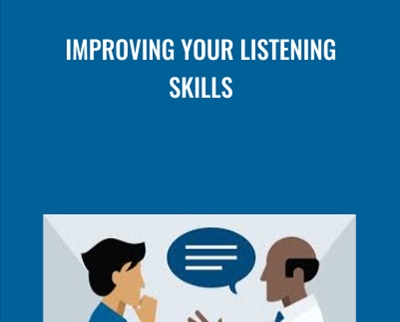 Improving Your Listening Skills - Dorie Clark