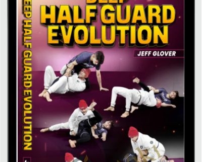 Deep Half Guard - Jeff Glover