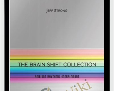 Brain Shift Collection - Jeff Strong