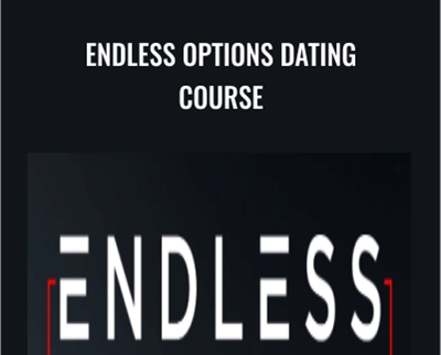 Endless Options Dating Course - Jesse Jhaj
